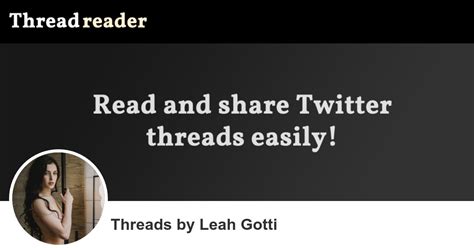 leah gotti news|Leah Gotti's Threads – Thread Reader App.